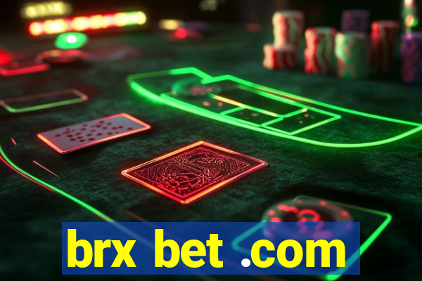 brx bet .com